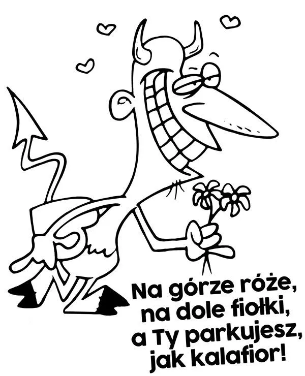Na gorze roze na dole fiolki a ty parkujesz - Ausmalbild zum Ausdrucken